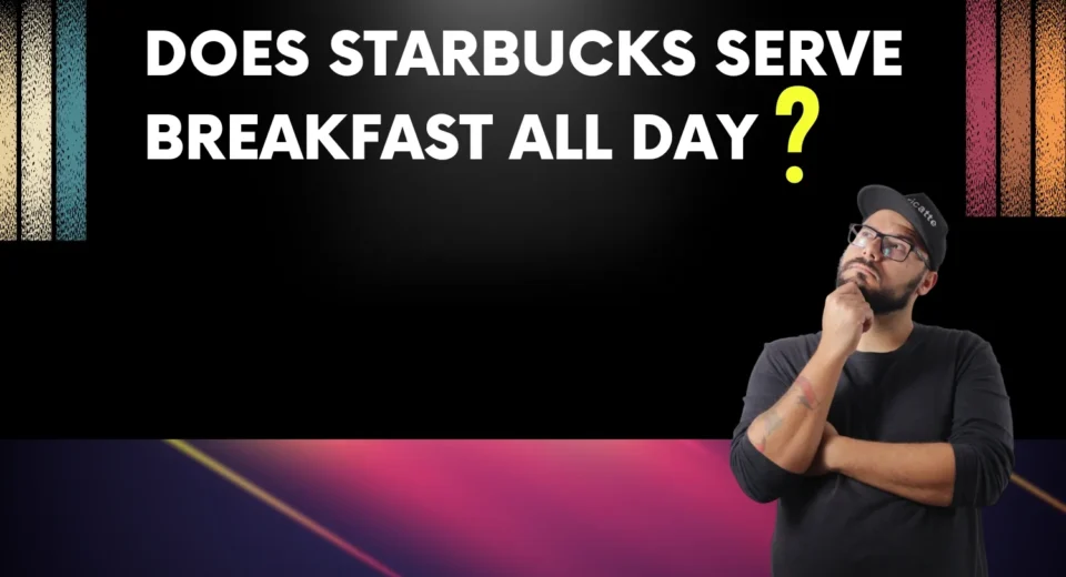 Does Starbucks Serve Breakfast All Day